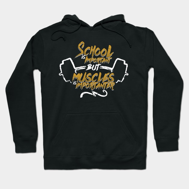 School Is Important But Muscles -Illustration (v1) Hoodie by bluerockproducts